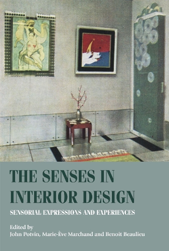 The Senses in Interior Design: Sensorial Expressions and Experiences.