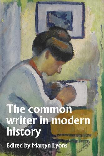The Common Writer in Modern History.