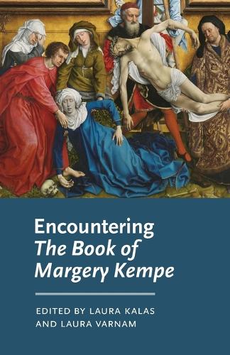 Encountering the Book of Margery Kempe.