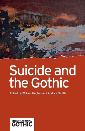 Suicide and the Gothic.