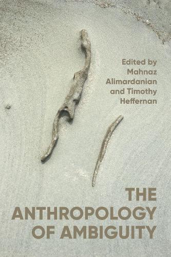The Anthropology of Ambiguity