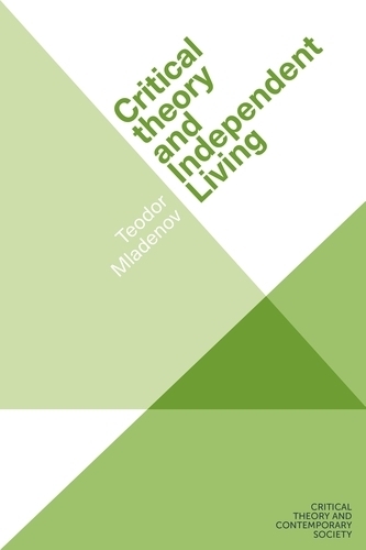 Critical Theory and Independent Living.
