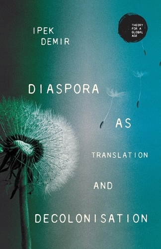 Diaspora as translation and decolonisation.