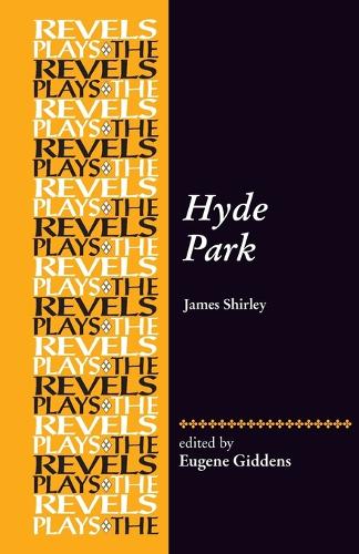Hyde Park: by James Shirley.