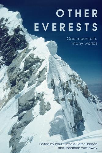 Other Everests: One Mountain, Many Worlds.