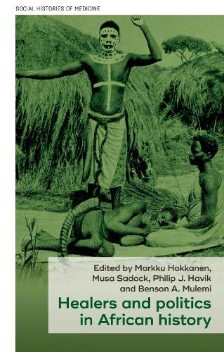 Healers and politics in African history.