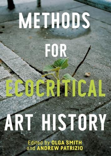 Methods for ecocritical art history.