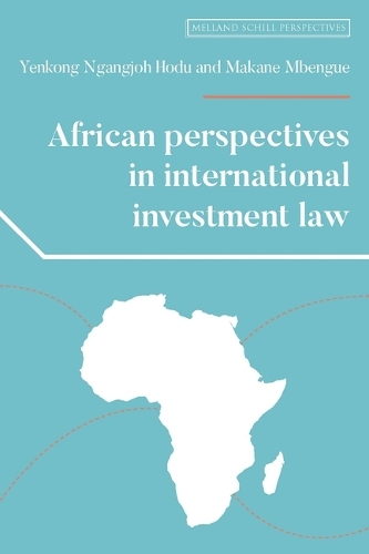 African Perspectives in International Investment Law.