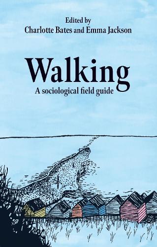 Walking: A sociological field guide.
