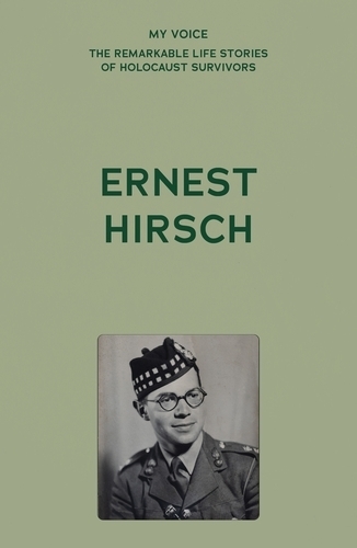My Voice: Ernest Hirsch: My Story.