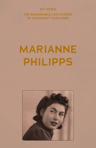 My Voice: Marianne Philipps: This is My Voice, My Life.