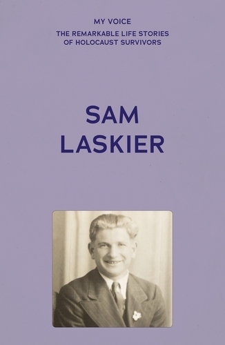 My Voice: Sam Laskier: One of the Lucky Ones.