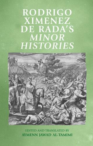 Rodrigo Ximenez de Rada's Minor Histories.