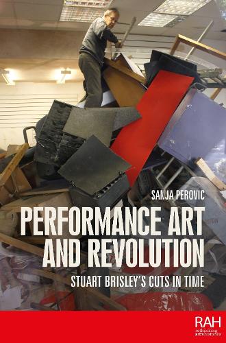 Performance Art and Revolution: Stuart Brisley's Cuts in Time.