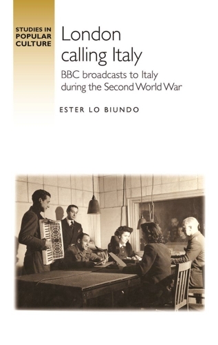London calling Italy: BBC broadcasts during the Second World War.