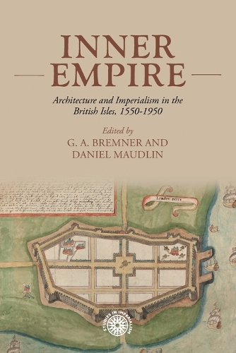 Inner empire: Architecture and Imperialism in the British Isles, 1550-1950.