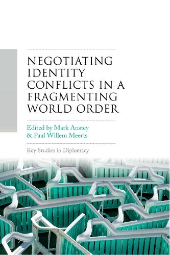 Negotiating identity conflicts in a fragmenting world order.