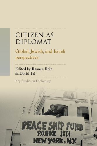 Citizen as diplomat: Global, Jewish, and Israeli perspectives.