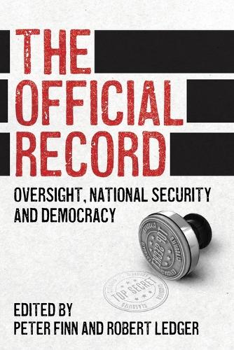 The Official Record: Oversight, national security and democracy.