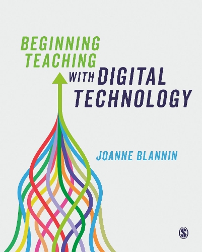 Beginning Teaching with Digital Technology.