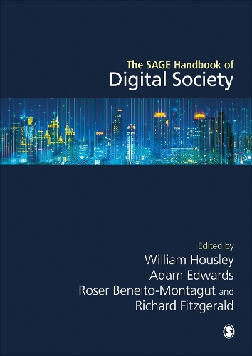 The SAGE Handbook of Digital Society.