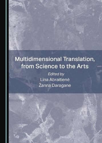 Multidimensional Translation, from Science to the Arts.