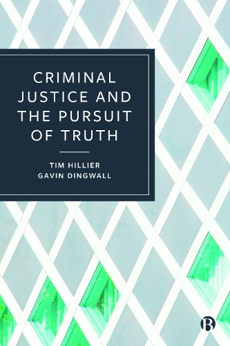 Criminal Justice and the Pursuit of Truth.