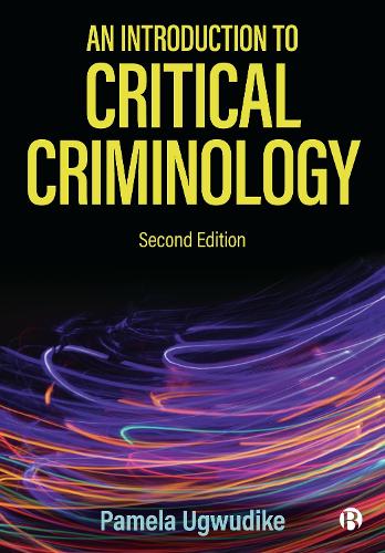 An Introduction To Critical Criminology.