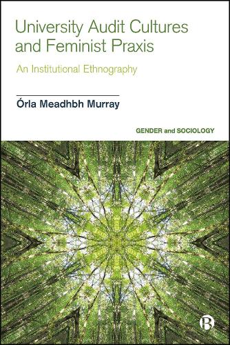 University Audit Cultures and Feminist Praxis