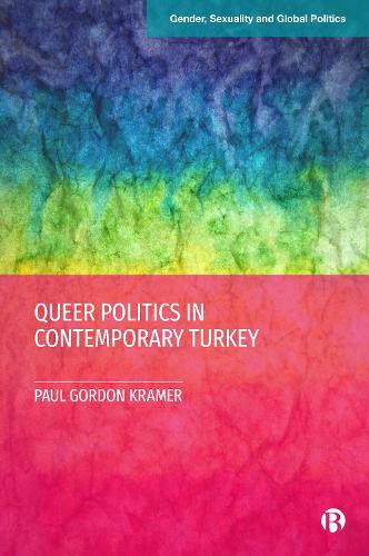 Queer Politics in Contemporary Turkey.