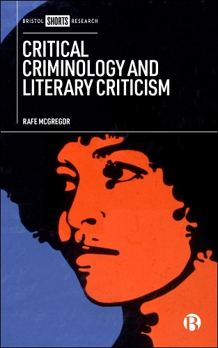 Critical Criminology and Literary Criticism.