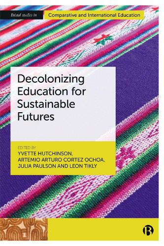 Decolonizing Education for Sustainable Futures.