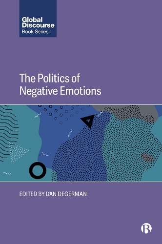 The Politics of Negative Emotions.