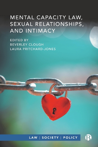 Mental Capacity Law, Sexual Relationships, and Intimacy.