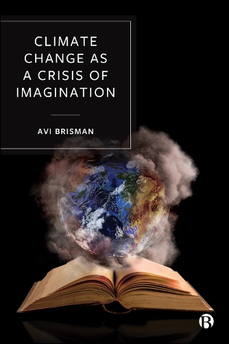Climate Change as a Crisis of Imagination.