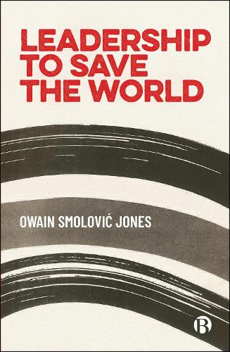 Leadership to Save the World.
