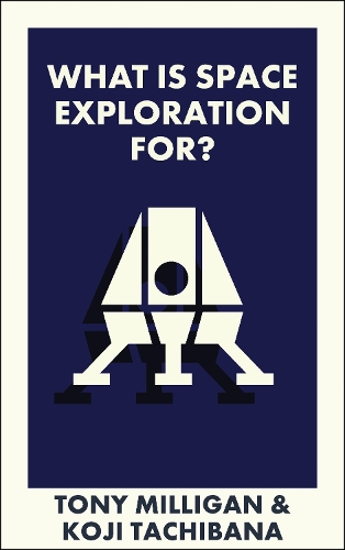 What Is Space Exploration For?