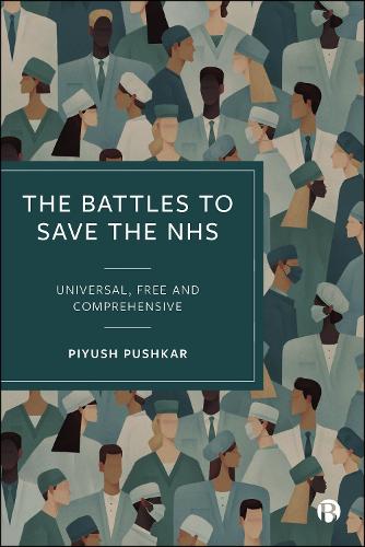 The Battles to Save the NHS