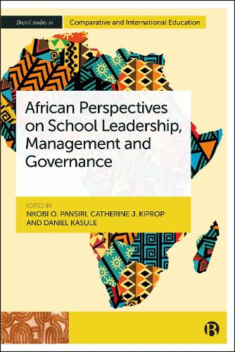 African Perspectives on School Leadership, Management and Governance.