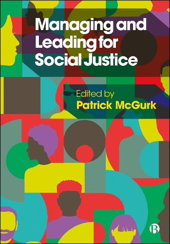Managing and Leading for Social Justice.