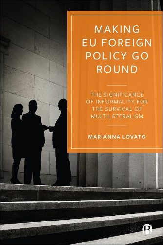 Making EU Foreign Policy Go Round