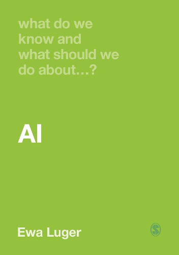 What Do We Know and What Should We Do About AI?.