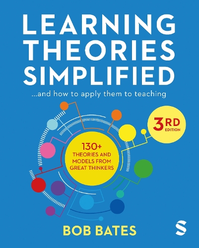 Learning Theories Simplified: ...and how to apply them to teaching. 3rd Revised edition