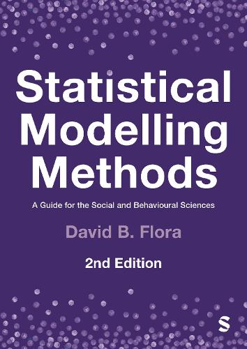 Statistical Modelling Methods: A Guide for the Social and Behavioural Sciences. 2nd Revised edition