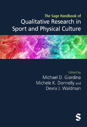 The Sage Handbook of Qualitative Research in Sport and Physical Culture.