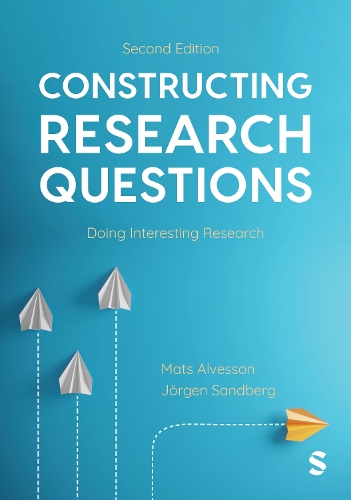 Constructing Research Questions: Doing Interesting Research.