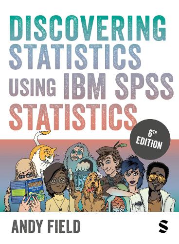 Discovering Statistics Using IBM SPSS Statistics.