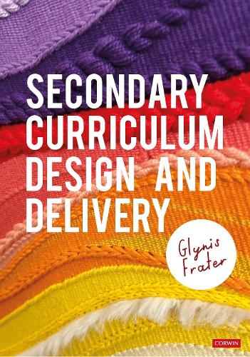Secondary Curriculum Design and Delivery.