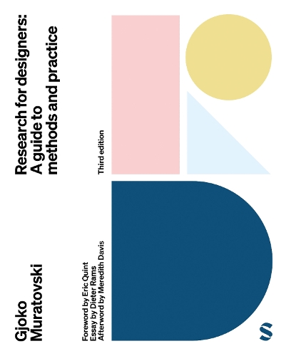 Research for Designers: A Guide to Methods and Practice. 3rd Revised edition