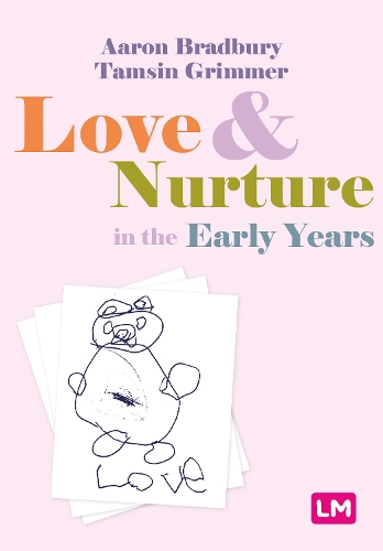 Love and Nurture in the Early Years.